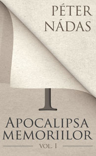 Apocalipsa memoriilor_vol. I_mare
